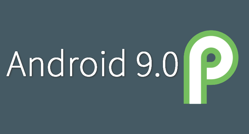 Android 9.0 (Android P) – что нового нас ждет в этой операционной системе?