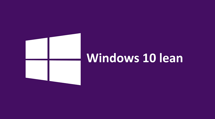 Windows 10 Lean — операционная система для устройств с 16 ГБ встроенной памяти