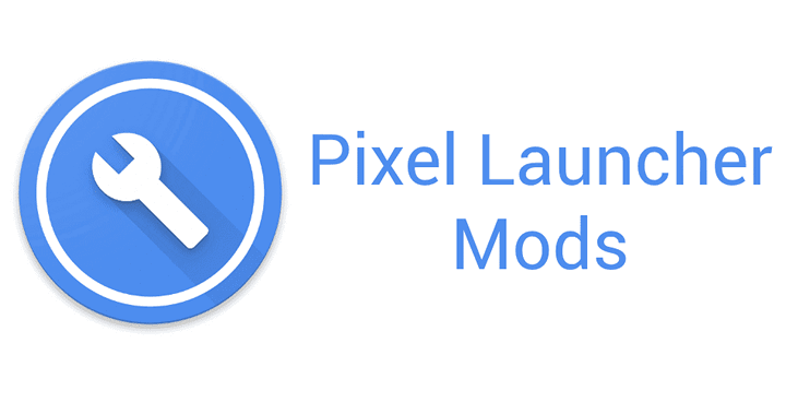 Pixel Launcher Mods позволит менять внешний вид лончера Pixel Launcher или Google Start в широких пределах