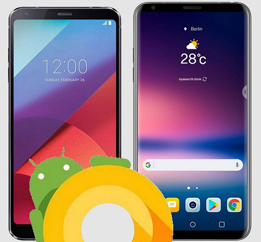 Обновление Android 8 Oreo для LG G6 будет выпущено до конца первой половины нынешнего года, а LG V30 получит его в первом квартале