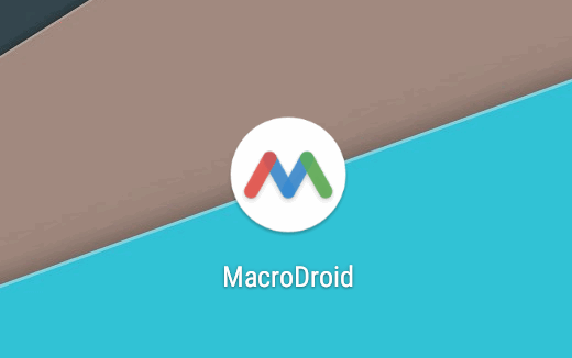 Лучшие приложения для Android. Macrodroid — приложение для автоматизации задач обновилось до версии 3.17.7 получив новый значок и новые возможности