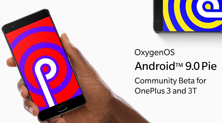 Обновление Android 9 Pie для OnePlus 3 и OnePlus 3T уже не за горами: тестовая версия уже доступна для скачивания