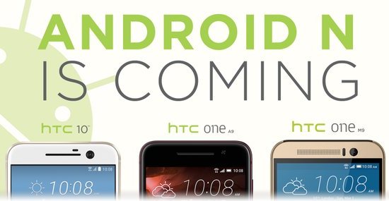 Обновление Android N будет доступно владельцам HTC 10, One A9 и M9