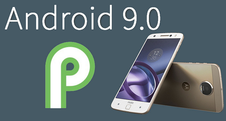 Android P для Motorola Moto Z: предварительная сборка Android 9 портирована на этот смартфон