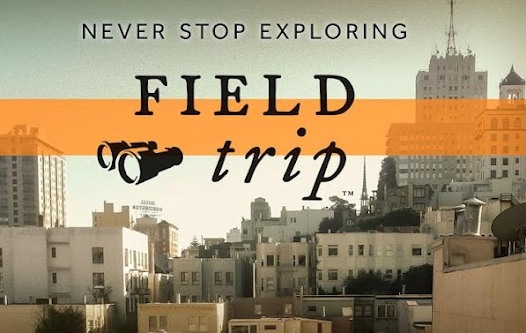 Программы для планшетов FieldTrip - узнай все о месте, в котором находишься