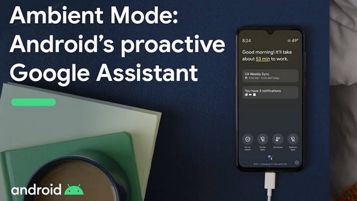 Режим Ambient Mode в Ассистенте Google, позволяющий использовать наши Android смартфоны и планшеты как умные дисплеи и колонки на подходе. Режим Ambient Mode в Ассистенте Google, позволяющий использовать наши Android смартфоны и планшеты как умные дисплеи и колонки на подходе.